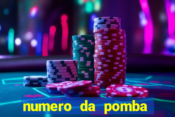 numero da pomba jogo do bicho